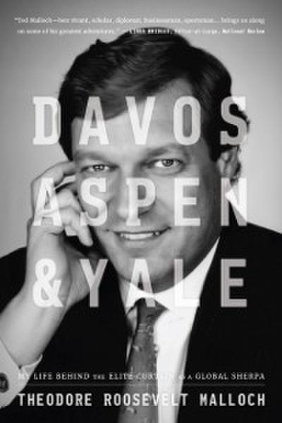 Davos, Aspen, &amp; Yale