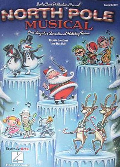 North Pole Musical [With CD (Audio) and Teacher’s Guide]