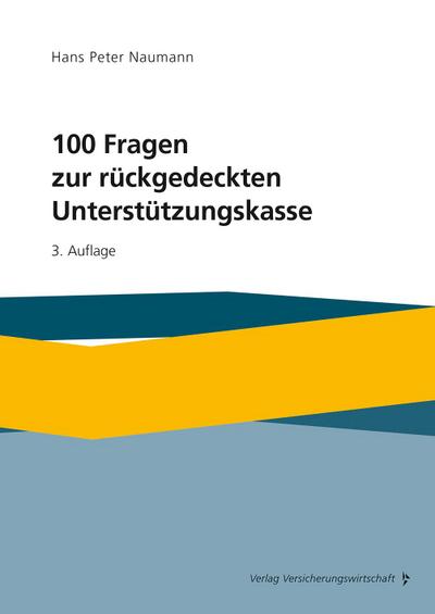 100 Fragen zur rückgedeckten Unterstützungskasse