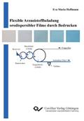 Flexible Arzneistoffbeladung orodispersibler Filme