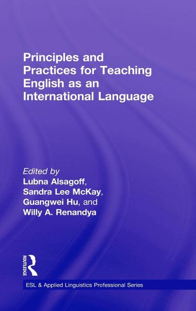 Principles and Practices for Teaching English as an International Language