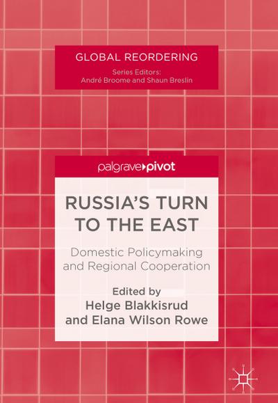 Russia’s Turn to the East