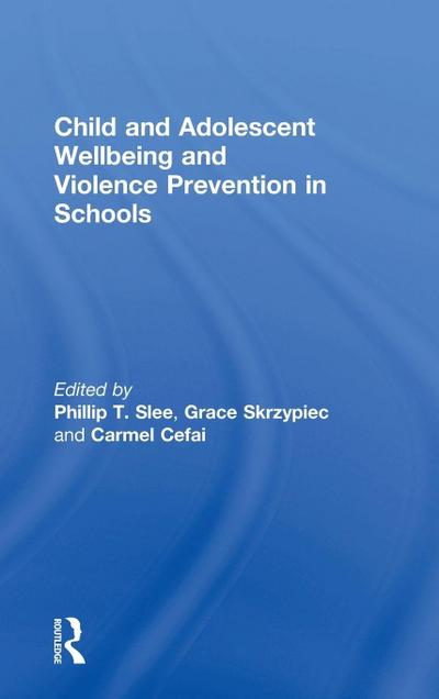 Child and Adolescent Wellbeing and Violence Prevention in Schools