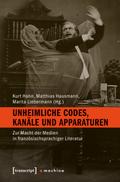 Unheimliche Codes, Kanäle und Apparaturen