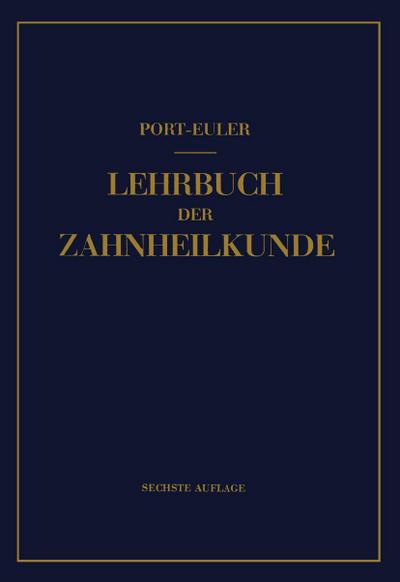 Lehrbuch der Zahnheilkunde
