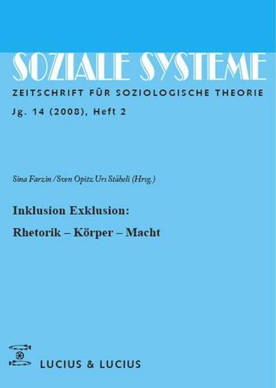 Inklusion /Exklusion: Rhetorik, Körper, Macht