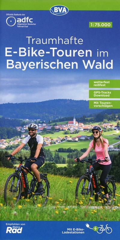 ADFC-Regionalkarte Traumhafte E-Bike-Touren im Bayerischen Wald, 1:75.000, mit Tagestourenvorschlägen, reiß- und wetterfest, GPS-Tracks Download