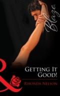 Getting It Good! (Mills & Boon Blaze) (Chicks 