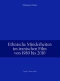 Ethnische Minderheiten im iranischen Film von 1980 bis 2010