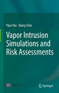 Vapor Intrusion Simulations and Risk Assessments