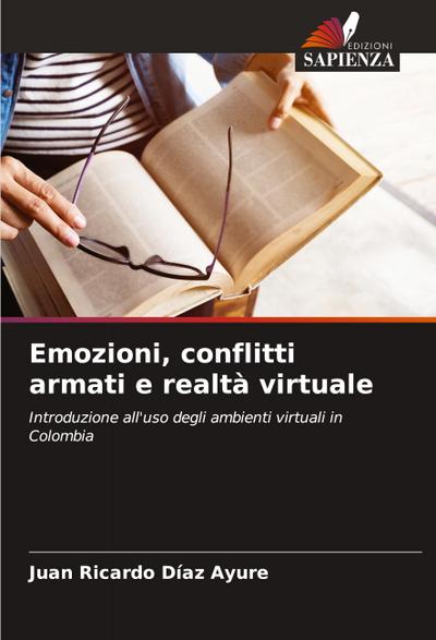 Emozioni, conflitti armati e realtà virtuale