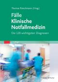 Fälle Klinische Notfallmedizin von Thomas Fleischmann | Taschenbuch