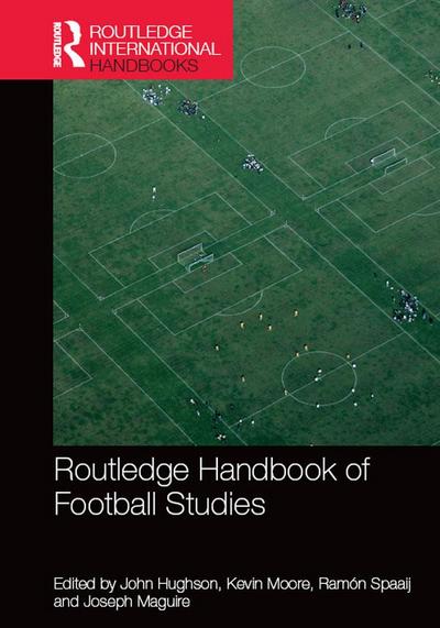 Routledge Handbook of Football Studies