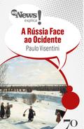 MyNews Explica A Rússia Face ao Ocidente