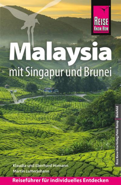 Reise Know-How Reiseführer Malaysia mit Singapur und Brunei