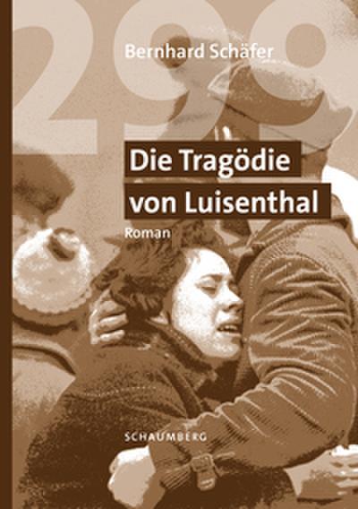 299 Die Tragödie von Luisenthal