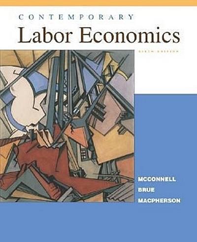 Contemporary Labor Economics