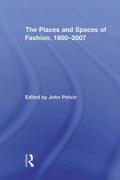 The Places and Spaces of Fashion, 1800-2007