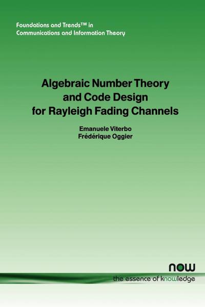 Algebraic Number Theory and Code Design for Rayleigh Fading Channels