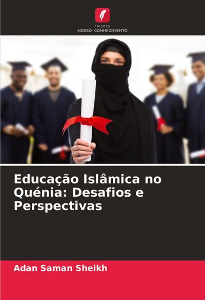 Educação Islâmica no Quénia: Desafios e Perspectivas