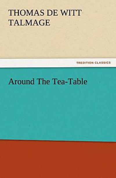 Around The Tea-Table