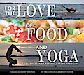 For the Love of Food and Yoga