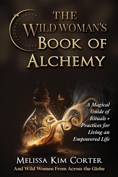 The Wild Woman’s Book of Alchemy