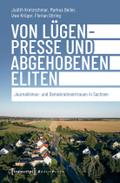 Von Lügenpresse und abgehobenen Eliten