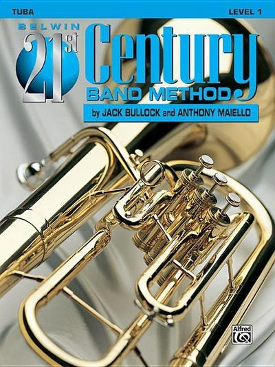 Belwin 21st Century Band Method, Level 1: Tuba