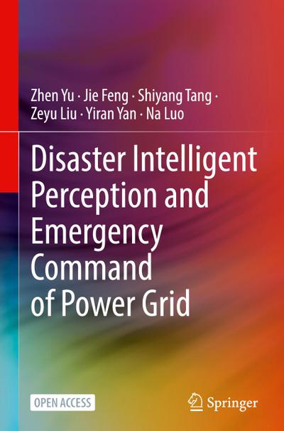 Disaster Intelligent Perception and Emergency Command of Power Grid