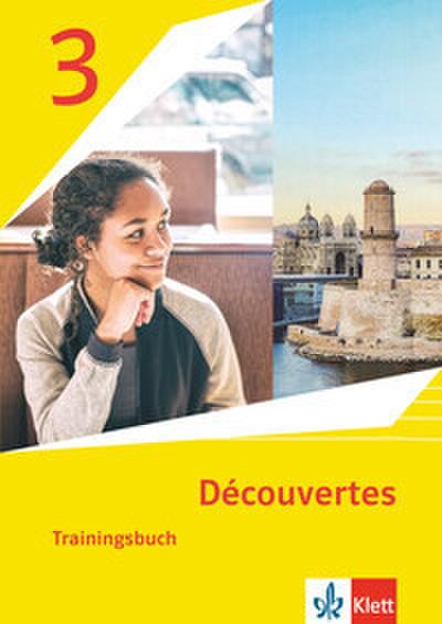 Découvertes 3. Ausgabe 1. oder 2. Fremdsprache. Trainingsbuch mit Audiomaterial 3. Lernjahr