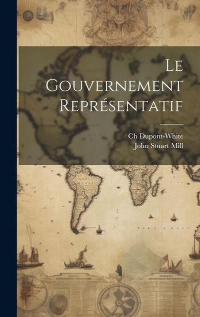 Le Gouvernement Représentatif