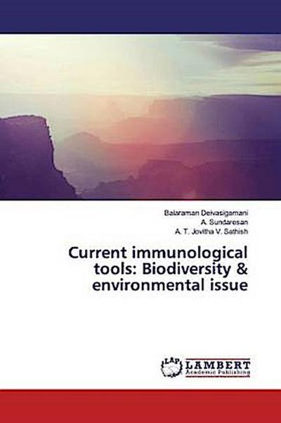Current immunological tools: Biodiversity & environmental issue