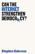 Can The Internet Strengthen Democracy?