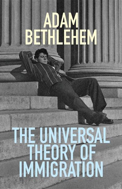 The Universal Theory of Immigration