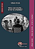 Irène est morte... et toi tu chantes !