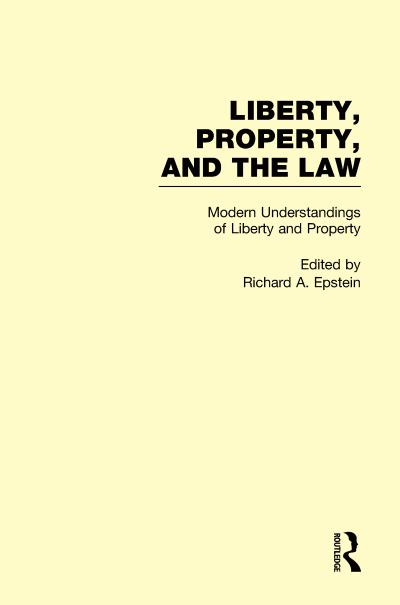 Modern Understandings of Liberty and Property