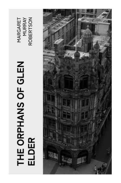 The Orphans of Glen Elder