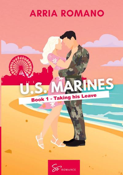 U.S. Marines - Book 1 - Taking his Leave