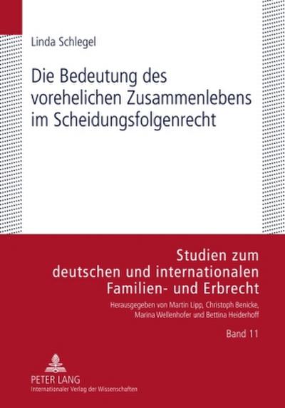 Die Bedeutung des vorehelichen Zusammenlebens im Scheidungsfolgenrecht