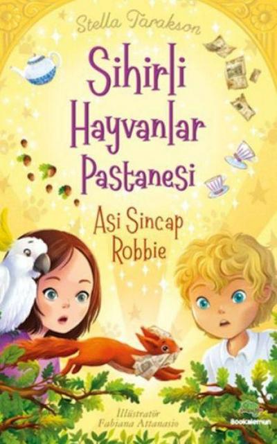 Sihirli Hayvanlar Pastanesi - Asi Sincap Robbie