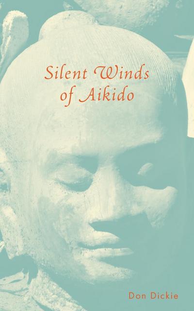 Silent Winds of Aikido