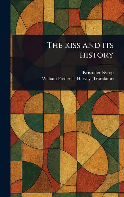 The Kiss and Its History
