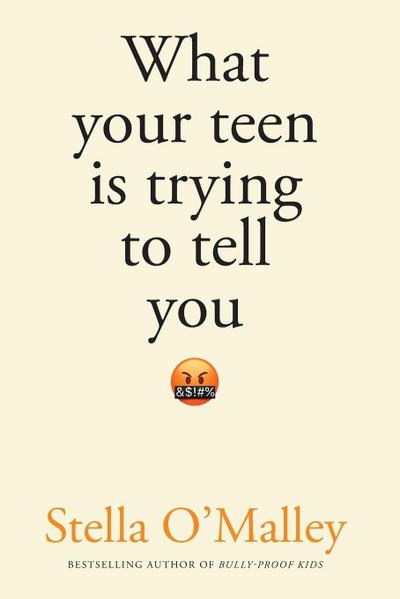 What Your Teen is Trying to Tell You