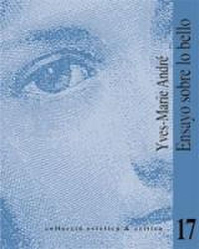 Ensayo sobre lo bello & en apéndice Análisis de la noción de gusto