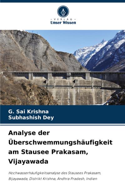 Analyse der Überschwemmungshäufigkeit am Stausee Prakasam, Vijayawada