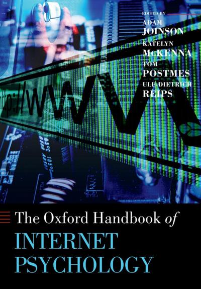 Oxford Handbook of Internet Psychology