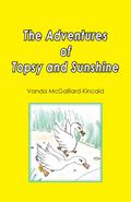 The Adventures of Topsy and Sunshine
