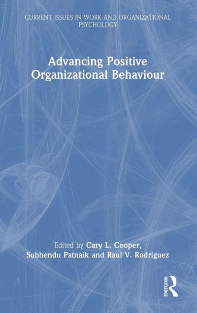 Advancing Positive Organizational Behaviour