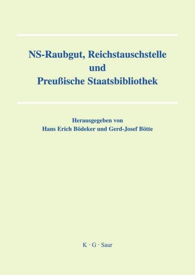 NS-Raubgut, Reichstauschstelle und Preussische Staatsbibliothek